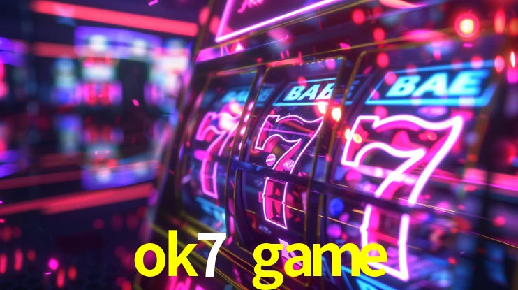 Quick Registration ok7 game