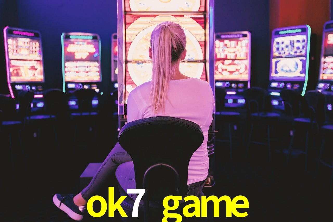 Slot Games ok7 game